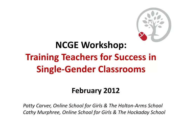 ncge workshop training teachers for success in single gender classrooms