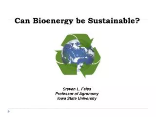 Can Bioenergy be Sustainable?