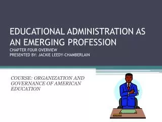 COURSE: ORGANIZATION AND GOVERNANCE OF AMERICAN EDUCATION