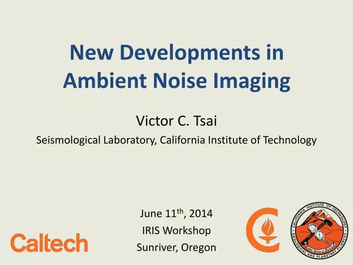 new developments in ambient noise imaging