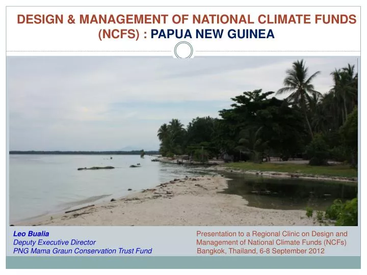 design management of national climate funds ncfs papua new guinea