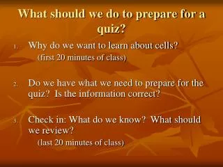 What should we do to prepare for a quiz?