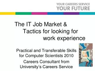 The IT Job Market &amp; Tactics for looking for 		work experience