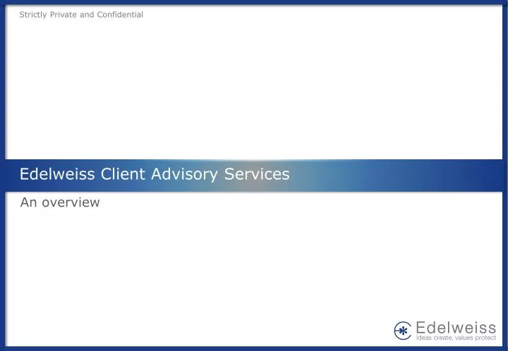 edelweiss client advisory services