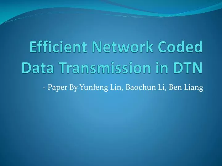 efficient network coded data transmission in dtn