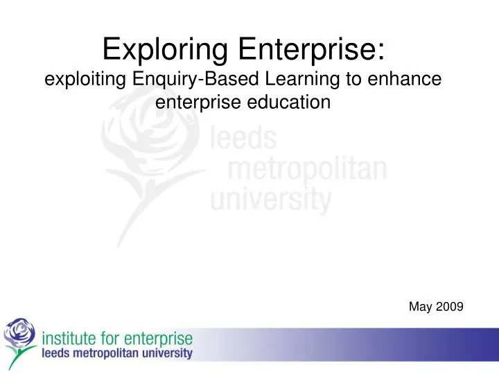 exploring enterprise exploiting enquiry based learning to enhance enterprise education