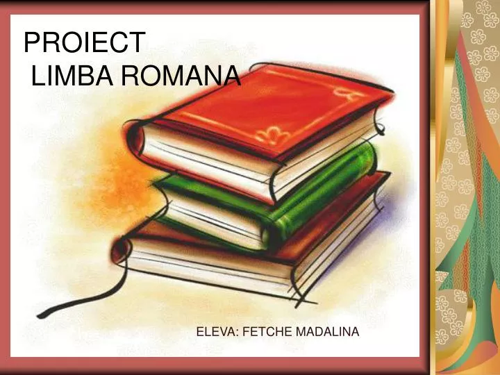 proiect limba romana