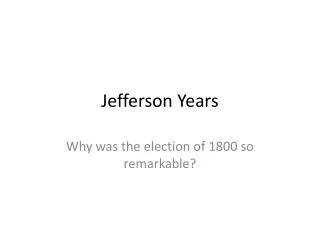 Jefferson Years