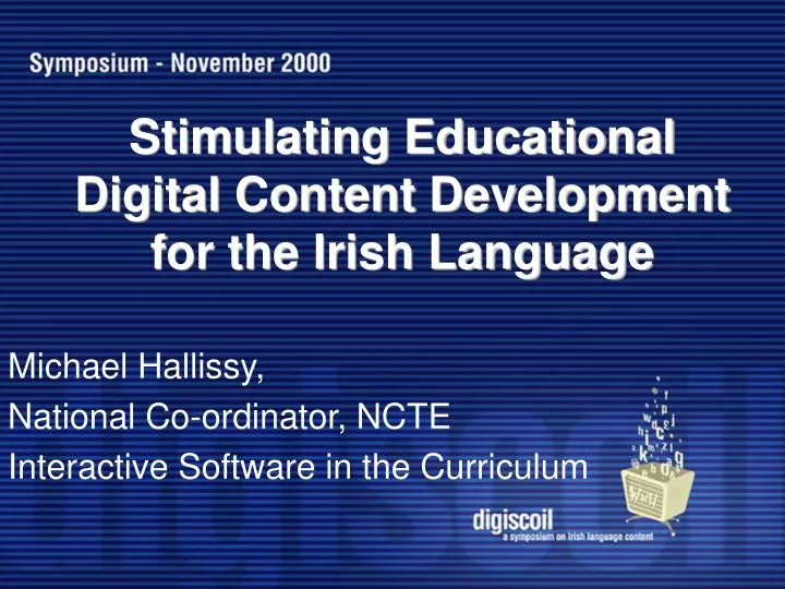 stimulating educational digital content development for the irish language