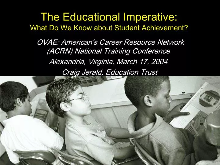 the educational imperative what do we know about student achievement