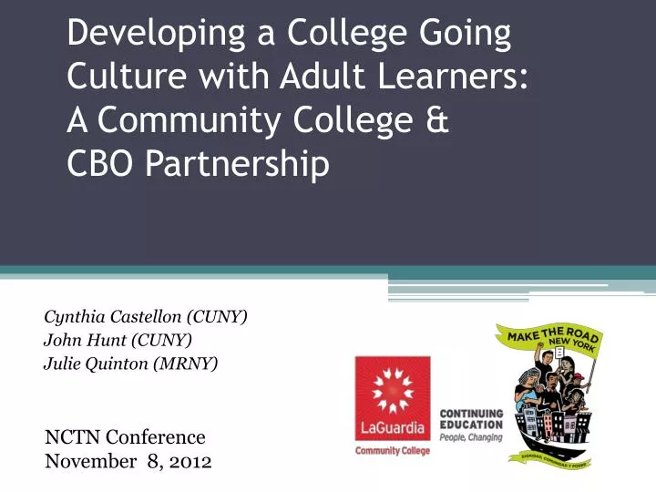 developing a college going culture with adult learners a community college cbo partnership