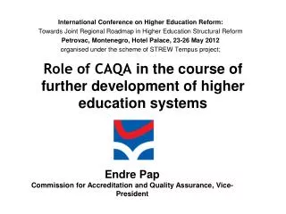 Role of CAQA in the course of further development of higher education systems