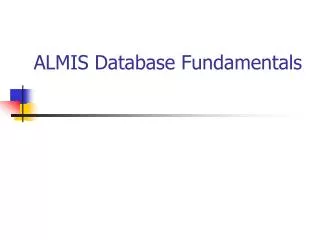 ALMIS Database Fundamentals