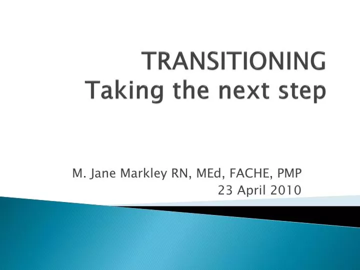 transitioning taking the next step