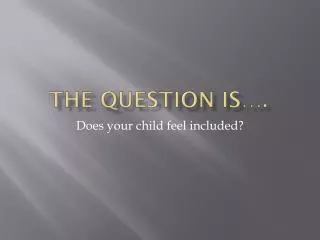 the question is
