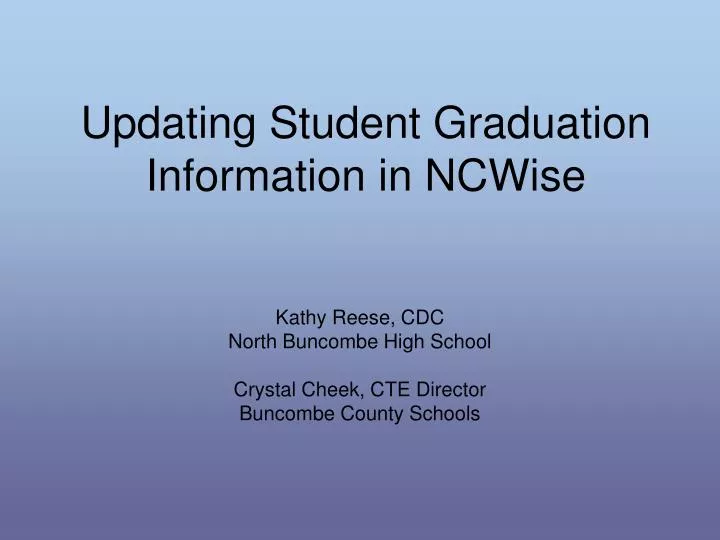 updating student graduation information in ncwise