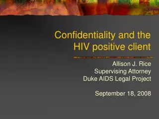Confidentiality and the HIV positive client