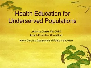 Health Education for Underserved Populations