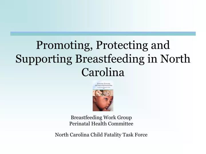 promoting protecting and supporting breastfeeding in north carolina