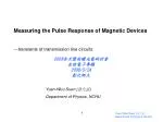 Measuring the Pulse Response of Magnetic Devices - slide 1