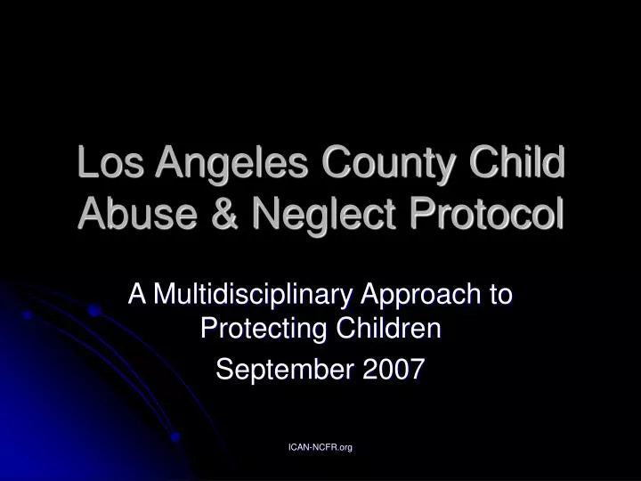 los angeles county child abuse neglect protocol
