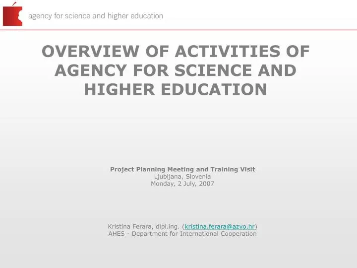 overview of activities of agency for science and higher education