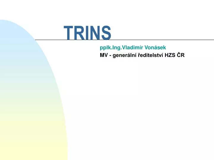 trins