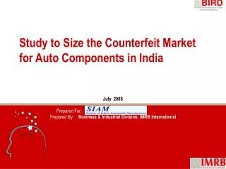 Study to Size the Counterfeit Market for Auto Components in India