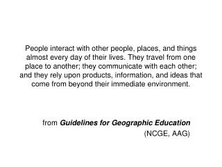 from Guidelines for Geographic Education (NCGE, AAG)
