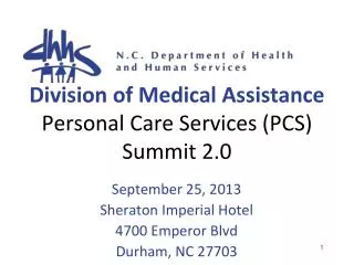 Division of Medical Assistance Personal Care Services (PCS) Summit 2.0