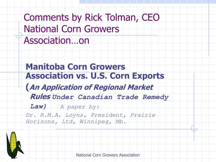 comments by rick tolman ceo national corn growers association on