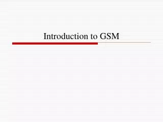 introduction to gsm