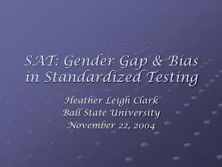 SAT: Gender Gap &amp; Bias in Standardized Testing