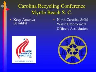 Carolina Recycling Conference Myrtle Beach S. C.
