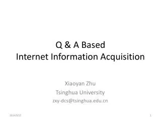 Q &amp; A Based Internet Information Acquisition