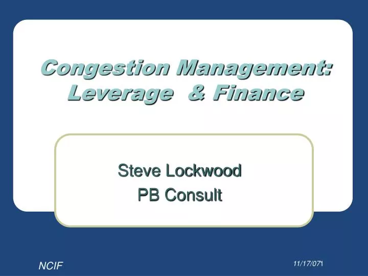 congestion management leverage finance