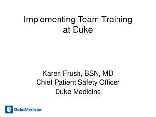 Implementing Team Training at Duke