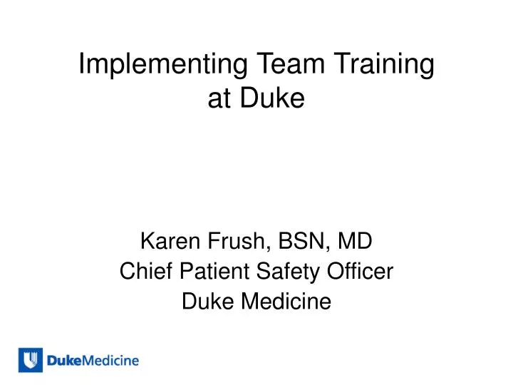 implementing team training at duke