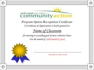 Program Option Recognition Certificate A Certificate of Appreciation is hereby granted to: