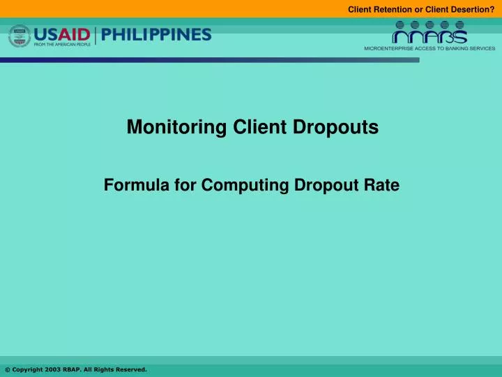 monitoring client dropouts