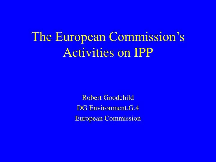 the european commission s activities on ipp