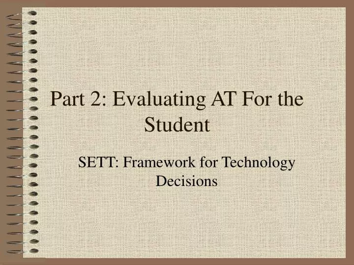 part 2 evaluating at for the student