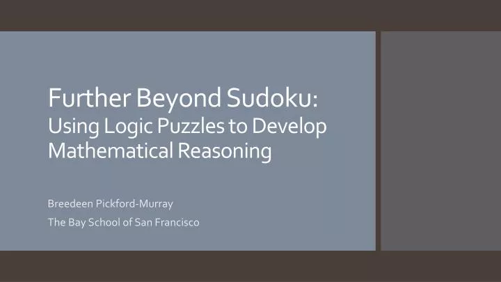 further beyond sudoku using logic puzzles to develop mathematical reasoning