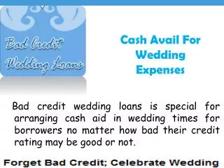 Obtains Cash Without Pay Any Fee For Wedding Assistance