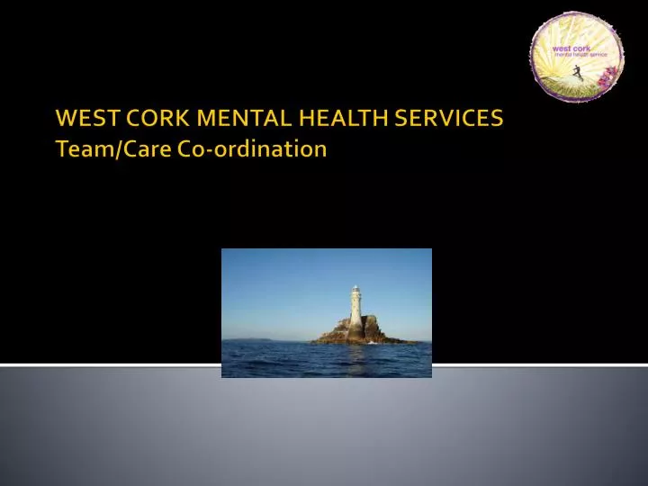 west cork mental health services team care co ordination