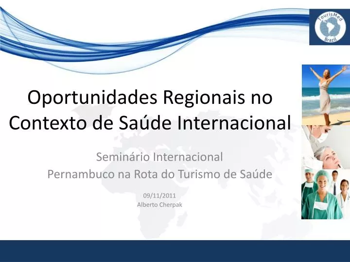 oportunidades regionais no contexto de sa de internacional