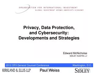 Privacy, Data Protection, and Cybersecurity: Developments and Strategies