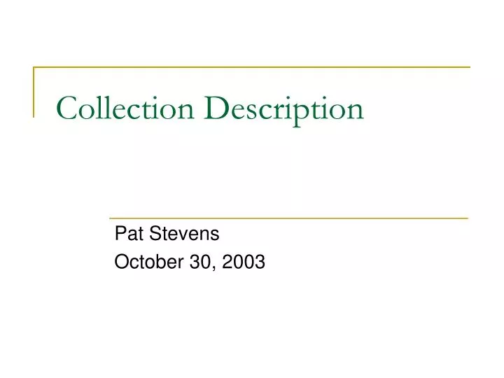 collection description