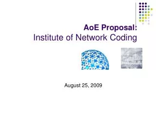 AoE Proposal: Institute of Network Coding