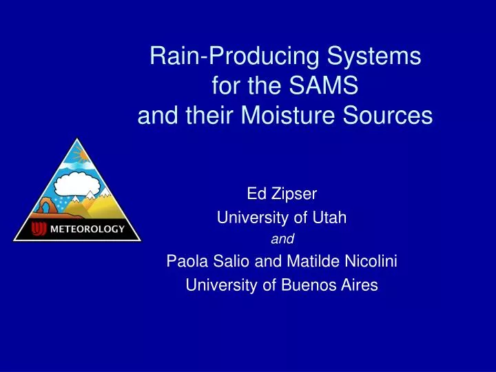 rain producing systems for the sams and their moisture sources